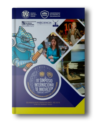 Memoria del IV Simposio Internacional de Innovación Ciencia, Arte y Tecnología - 2018