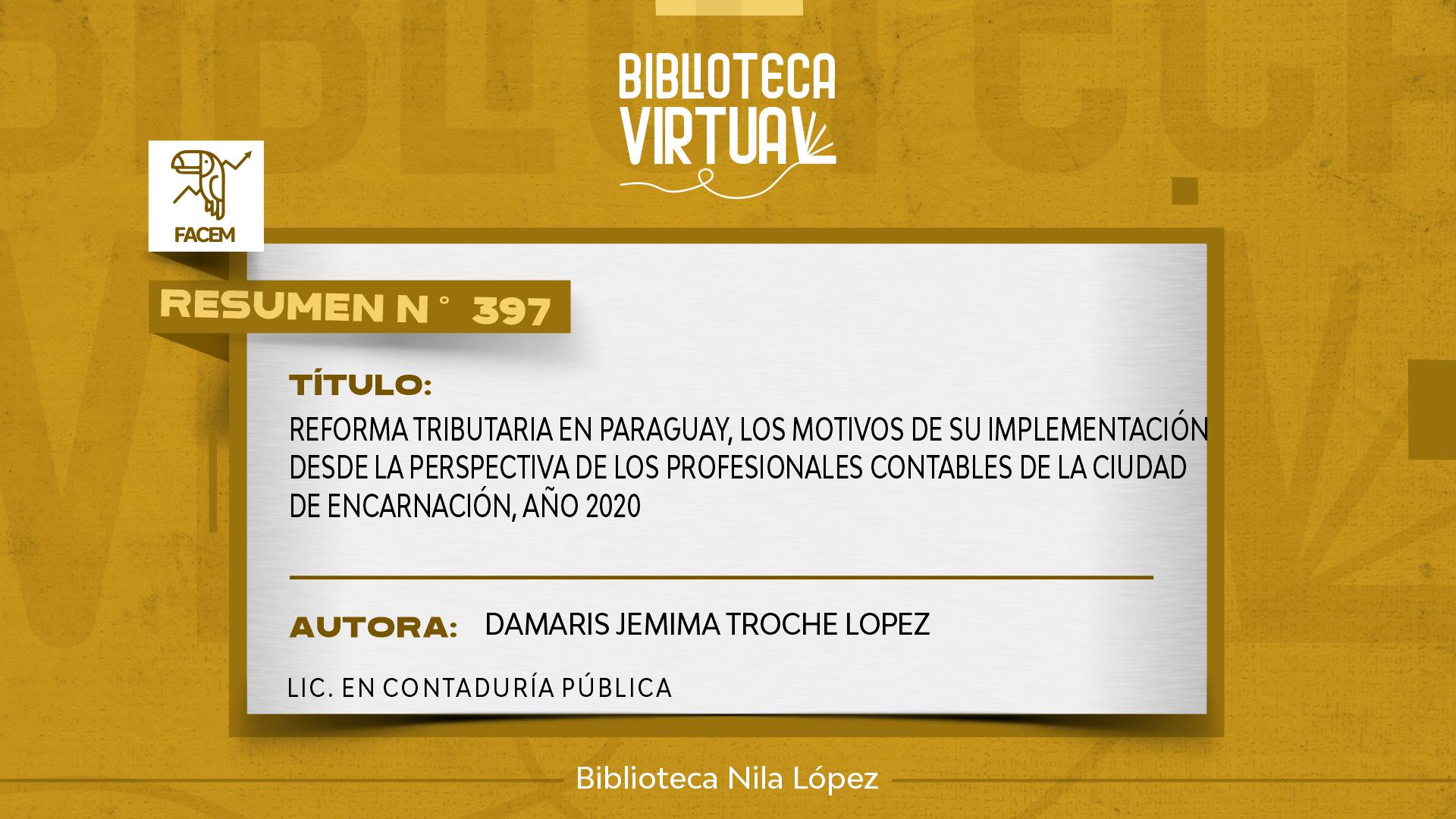 N° 397. REFORMA TRIBUTARIA EN PARAGUAY, LOS MOTIVOS DE SU IMPLEMENTACIÓN DESDE LA PERSPECTIVA DE LOS PROFESIONALES CONTABLES DE LA CIUDAD DE ENCARNACION, AÑO 2020